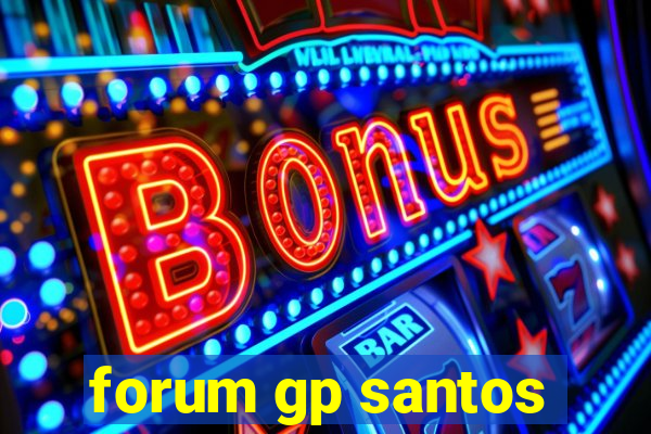 forum gp santos